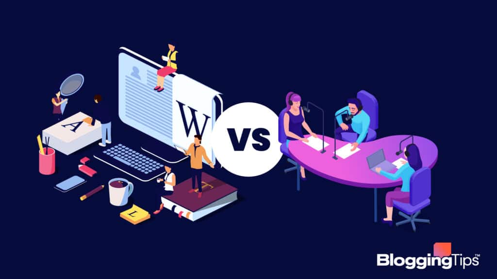 vector graphic showing an illustration of a podcast vs blog