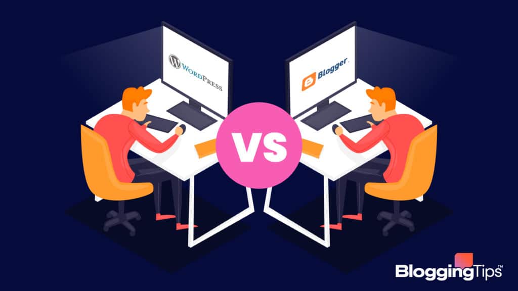 vector graphic showing an illustration of the wordpress vs blogger images side by side